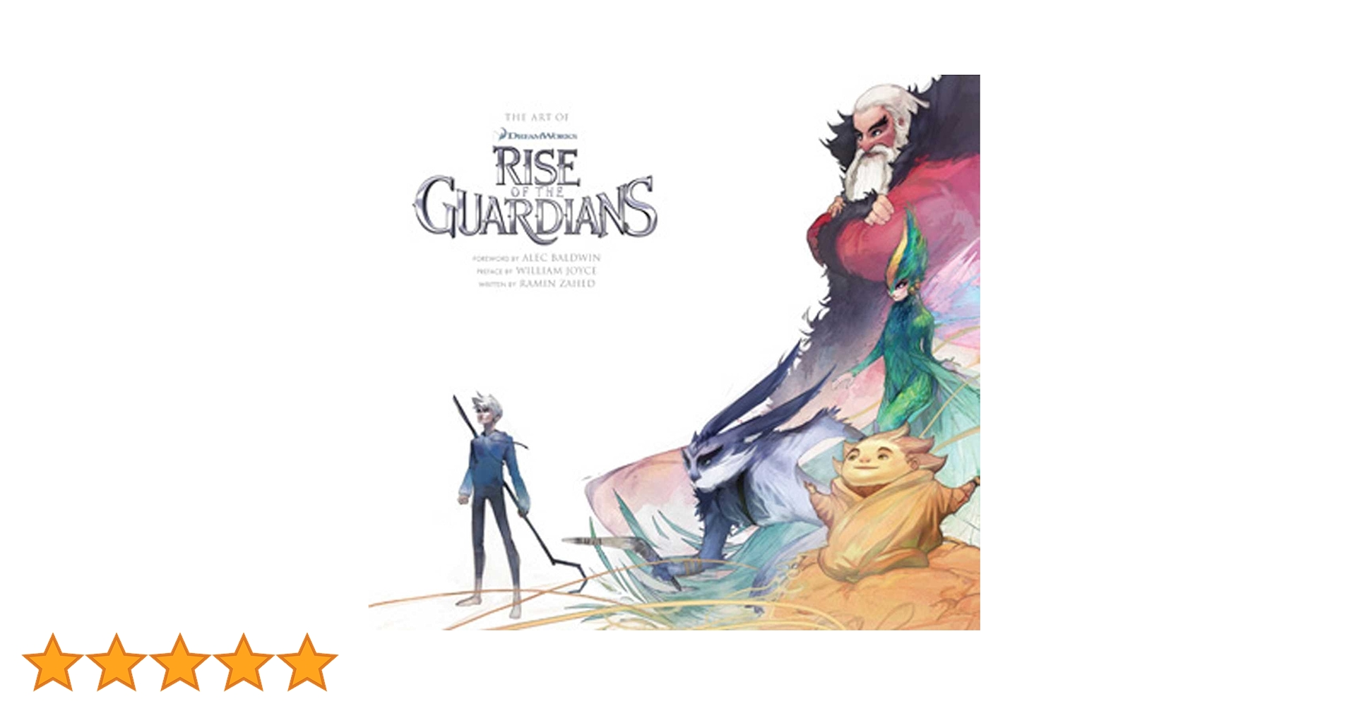 アート・デザイン・音楽 The Art of Rise of the Guardians The Art of Rise of the Guardians: Zahed, Ramin: 8601420917798